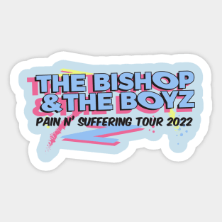 The Bishop & The Boyz Sticker